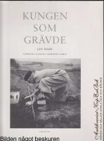 Kungen som gr&auml;vde