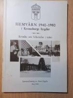 Hemv&auml;rn i Kronobergs bygder 1940-1980. Kr&ouml;nika om folkr&ouml;relse i tiden