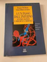 A un passo dall'inferno Sentire mafioso e obbedienza criminale
