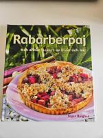 Rabarberpaj och annat l&auml;ckert av frukt och b&auml;r