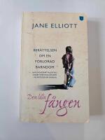 Den lilla f&aring;ngen - Ber&auml;ttelsen om en f&ouml;rlorad barndom