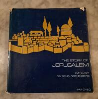 The Story of Jerusalem a Pictural Report