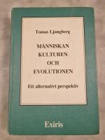 M&auml;nniskan, kulturen och evolutionen - Ett alternativt perspektiv