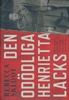 Den od&ouml;dliga Henrietta Lacks