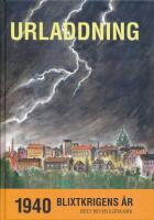 Urladdning : 1940 - blixtkrigens &aring;r