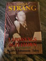 Gunnar Str&auml;ng : landsv&auml;gsagitatorn