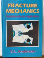 Fracture mechanics - fundamentals and applications
