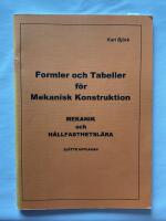 Formler och Tabeller f&ouml;r Mekanisk Konstruktion Mekanik och H&aring;llfasthetsl&auml;ra