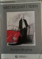 Med Mozart i tiden : Wienklassisk uppf&ouml;randepraxis