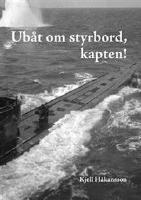 Ub&aring;t om styrbord,kapten!