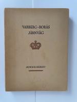 Varberg-Bor&aring;s J&auml;rnv&auml;g Minnesskrift