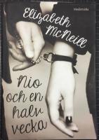 Nio och en halv vecka : minnen fr&aring;n en k&auml;rleksaff&auml;r