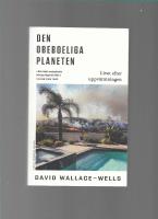 Den obeboeliga planeten. Livet efter uppv&auml;rmningen