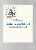 Posten i samh&auml;llet. Skildringar fr&aring;n fyra sekel