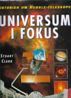 Universum i fokus : historien om Hubble-teleskopet