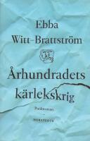 &Aring;rhundradets k&auml;rlekskrig : en punktroman