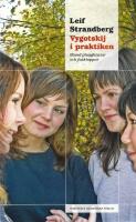 Vygotskij i praktiken : bland pluggh&auml;star och fusklappar