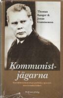 Kommunistj&auml;garna : socialdemokraternas politiska spioneri mot svenska folket