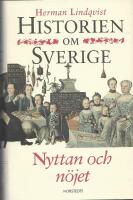 Historien om Sverige. Nyttan och n&ouml;jet