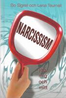 Narcissism : jag, mig och mitt