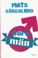 G&ouml;ra m&auml;n