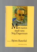 Mitt namn skall vara Stig Dagerman