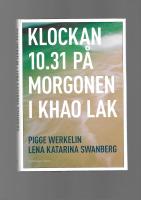 Klockan 10.31 p&aring; morgonen i Khao Lak