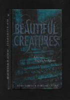 Beautiful creatures. Sv&aring;ra val, magiska hemligheter
