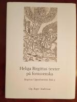 Heliga Birgittas texter p&aring; fornsvenska. Birgittas Uppenbarelser. Bok 5