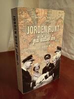 Jorden runt p&aring; &aring;ttio &aring;r - Resor, Minnen, M&ouml;ten
