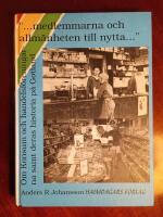 "-medlemmarna och allm&auml;nheten till nytta-" : om Konsum och handelsf&ouml;reningarna samt deras historia p&aring; Gotland