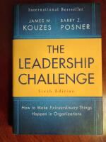 The Leadership Challenge: How to Make Extraordinary Things Happen in Organizations
