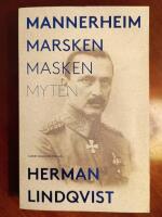 Mannerheim  : marsken, masken, myten