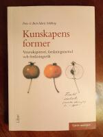 Kunskapens former : vetenskapsteori, forskningsmetod och forskningsetik