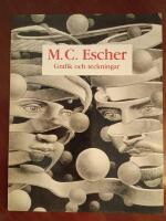 M. C. Escher : grafik och teckningar