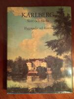 Karlberg Slott och Skola - Byggnader och Konst