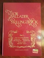 Visor, ballader & skillingtryck. Del I