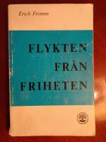 Flykten fr&aring;n friheten