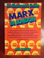 Marx In London, An Illustrated Guide