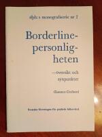Borderlinepersonligheten - &ouml;versikt och synpunkter