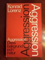 Aggression : Dess bakgrund och natur