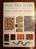 1700-tals textil : Anders Berchs samling i Nordiska museet = 18th century textiles : the Anders Berch Collection at the Nordiska museet