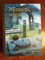 Minnets stigar : En resa bland svenska kyrkog&aring;rdar