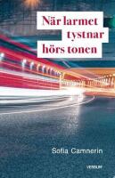 N&auml;r larmet tystnar h&ouml;rs tonen