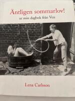 &Auml;ntligen sommarlov! ur min dagbok fr&aring;n Ven