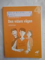 Grundkurs. 4, Den vidare v&auml;gen : elevh&auml;fte