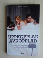 Uppkopplad eller avkopplad : om konsten att verka i en uppkopplad v&auml;rld