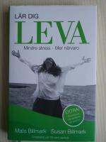 L&auml;r dig leva : mindre stress - mer n&auml;rvaro