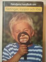 Familjens handbok om f&auml;stingar, loppor och l&ouml;ss