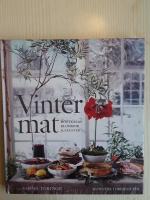 Vintermat : h&ouml;stkalas, blommor, julfester